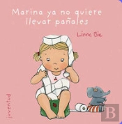 Marina Ya No Quiere Llevar Pañales