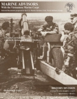 Bertrand.pt - Marine Advisors With The Vietnamese Marine Corps: Selected Documents Prepared By The U.S. Marine Advisory Unit, Naval Advisory Group