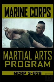 Marine Corps Martial Arts Program Mcrp 3-02b