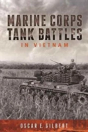 Marine Corps Tank Battles In Vietnam
