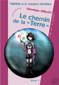 Bertrand.pt - Marine Et Le Chaudron Climatique T.1 : Le Chemin De La 