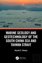 Marine Geology And Geotechnology Of The South China Sea And Taiwan Strait