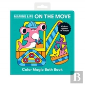 Marine Life On The Move Color Magic Bath Book