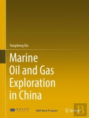 Marine Oil And Gas Exploration In China