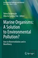 Marine Organisms: A Solution To Environmental Pollution?