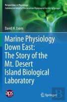 Marine Physiology Down East: The Story Of The Mt. Desert Island  Biological Laboratory