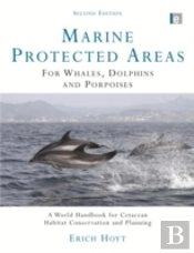 Marine Protected Areas For Whales, Dolphins And Porpoises