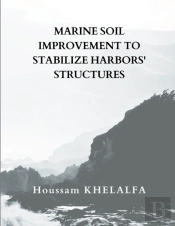 Marine Soil Improvement To Stabilize Harbors' Structures