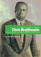 Mariner, Renegade And Castaway: Chris Braithwaite