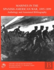 Marines In The Spanish-American War 1895-1899