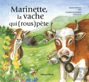 Marinette, La Vache Qui (Rous)Pète