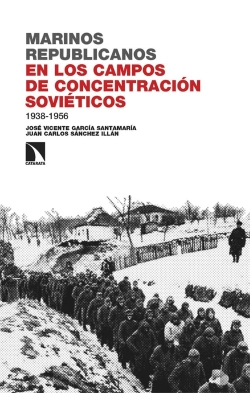 Bertrand.pt - Marinos Republicanos En Los Campos De Concentracion Sovieticos