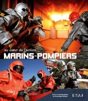 Marins Pompiers Au Coeur De L'Action
