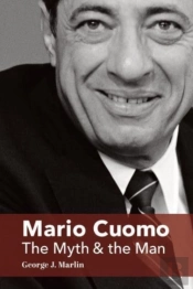 Mario Cuomo Â€“ The Myth And The Man