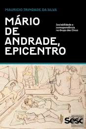 Mário De Andrade, Epicentro