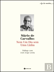 Mário de Carvalho: Nem um Dia sem uma Linha