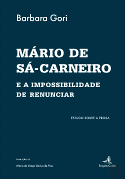 Bertrand.pt - Mário de Sá-Carneiro e a Impossibilidade de Renunciar