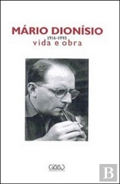 Mário Dionísio - Vida e Obra (1916-1993)