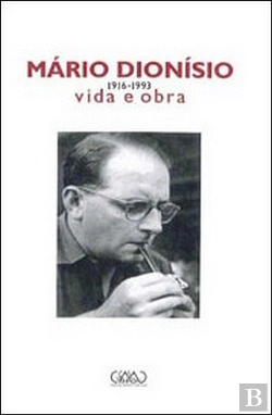 Bertrand.pt - Mário Dionísio - Vida e Obra (1916-1993)