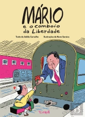 Mário e o Comboio da Liberdade