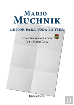 Bertrand.pt - Mario Muchnik. Editor Para Toda La Vida
