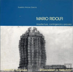 Bertrand.pt - Mario Ridolfi. Arquitectura, Contingencia Y Proceso
