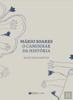 Bertrand.pt - Mário Soares - O Caminhar da História