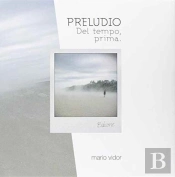 Mario Vidor: Prelude