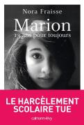 Marion ; 13 Ans Pour Toujours
