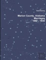 Marion County, Alabama, Marriages, 1887 - 1930