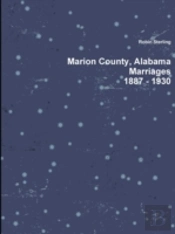 Marion County, Alabama, Marriages, 1887 - 1930
