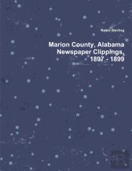 Marion County, Alabama Newspaper Clippings, 1897 - 1899