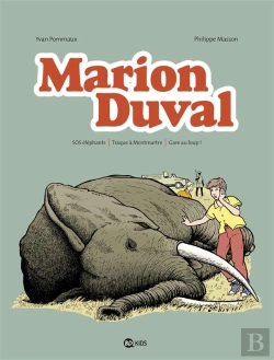 Bertrand.pt - Marion Duval ; Intégrale T.4 ; Sos Éléphants ; Traque À Montmartre ; Gare Au Loup !