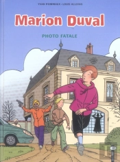 Marion Duval T.16 ; Photo Fatale