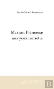 Marion Princesse Aux Yeux Noisette