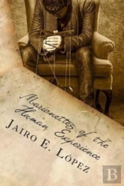 Marionettes Of The Human Experience