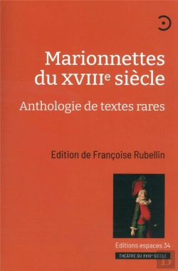 Bertrand.pt - Marionnettes Du Xviiie Siècle : Anthologie De Textes Rares