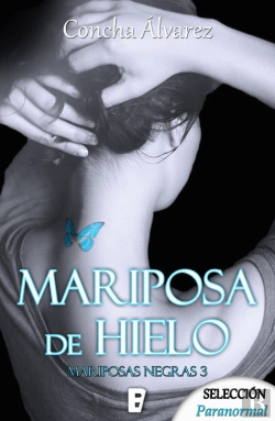 Bertrand.pt - Mariposa De Hielo (Mariposas Negras 3)