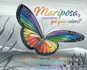 Mariposa, Where Did You Get Your Colors