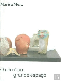 Bertrand.pt - Marisa Merz - O Céu é um Grande Espaço