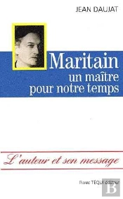 Maritain - Un Maître Pour Notre Temps