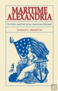 Bertrand.pt - Maritime Alexandria (Virginia): The Rise