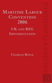 Maritime Labour Convention, 2006 - Uk And Reg Implementation