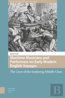 Maritime Musicians And Performers On Early Modern English Voyages
