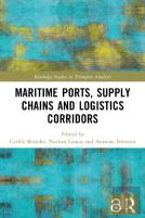 Maritime Ports, Supply Chains And Logistics Corridors