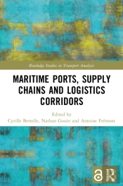 Maritime Ports, Supply Chains And Logistics Corridors
