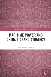 Maritime Power And China'S Grand Strategy