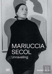 Mariuccia Secol. Unraveling