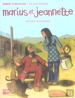 Bertrand.pt - Marius Et Jeannette ; Un Conte De L'Estaque