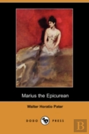 Marius The Epicurean (Dodo Press)